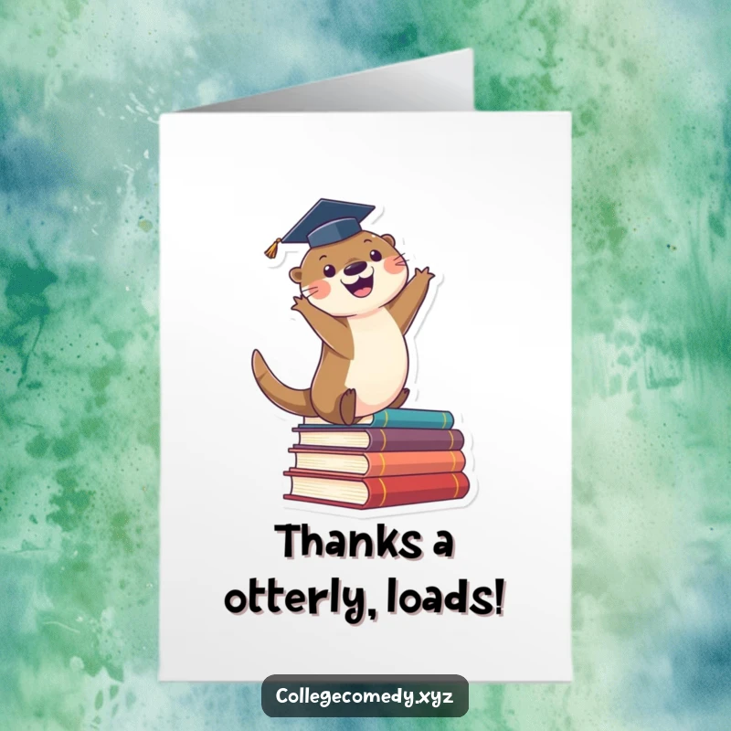 Funny free printable thank you card featuring a cute otter in a graduation cap leaping off books, expressing thanks.